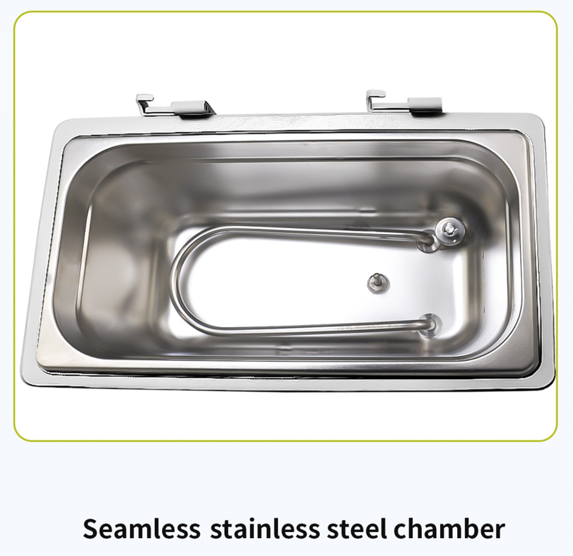 EcoBath water bath, seamless stainless steel chamber.